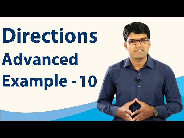 Directions | Advanced Example - 10