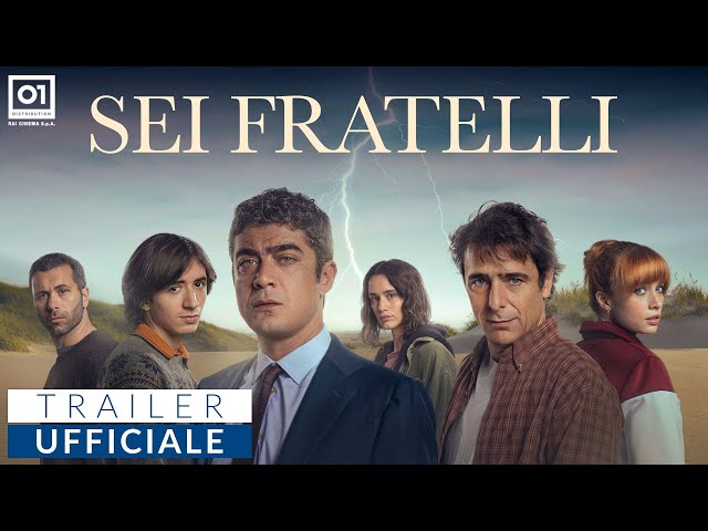 SEI FRATELLI di Simone Godano (2024) | Trailer Ufficiale
