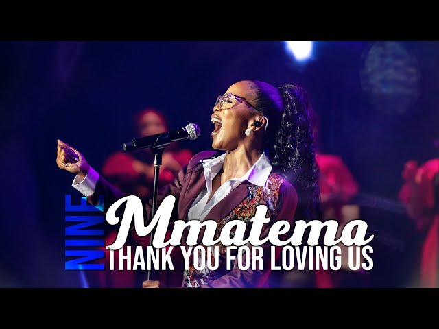 Thank you for Loving us | Spirit Of Praise 9 ft Mmatema