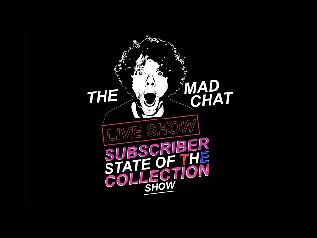 Mad Watch Collector A Live Subscriber State Of The Collection Show