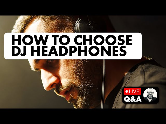 DJ headphones, music discovery, split cue [Live DJ Tech & Skills Q&A With Phil Morse]