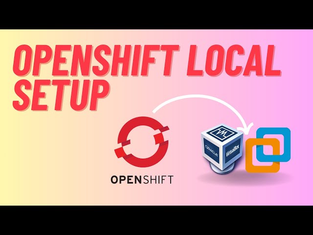 Openshift Local Setup | Openshift Vmware Workstation | Openshift Virtualbox