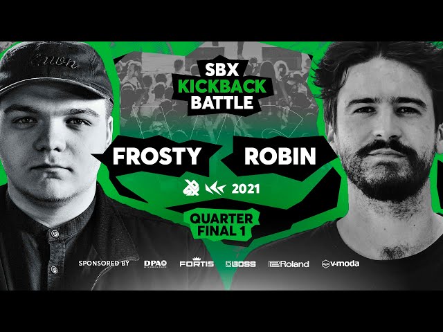 Frosty vs Robin | QUARTERFINAL 1 | SBX KBB21: Loopstation Edition