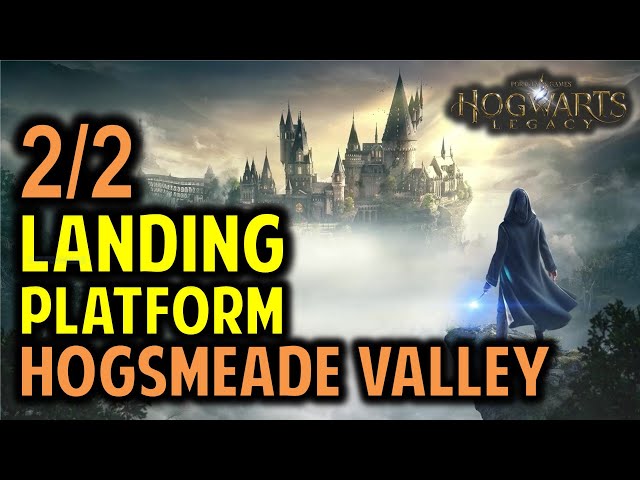Hogsmeade Valley Landing Platforms Location | Hogwarts Legacy