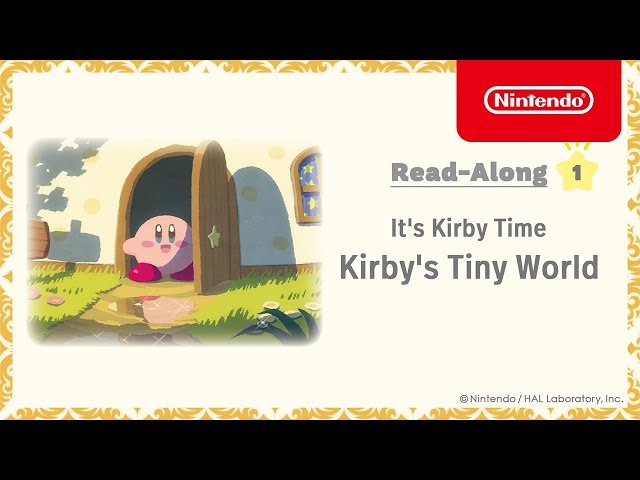 It's Kirby Time - Read-Along #1: Kirby's Tiny World - Nintendo