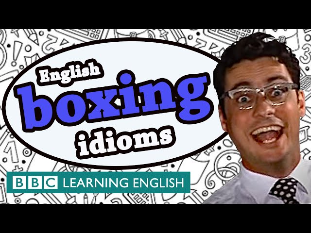 Boxing idioms - Learn English idioms with The Teacher