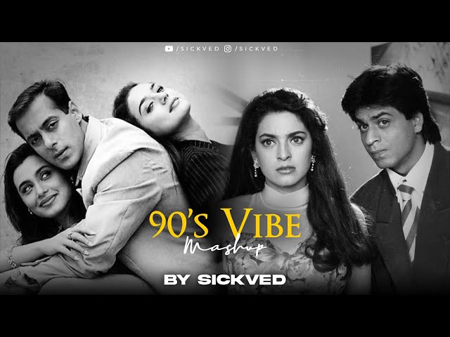 90's Vibe Mashup | SICKVED | Old Bollywood Songs