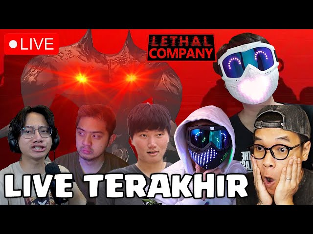 TERAKHIR , LIVE TEAM BACKROOM - LETHAL COMPANY INDONESIA