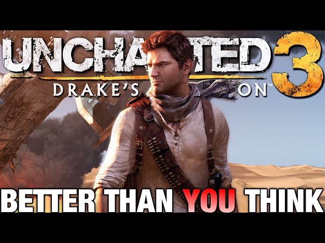 Uncharted 3 Is Better Than You Remember