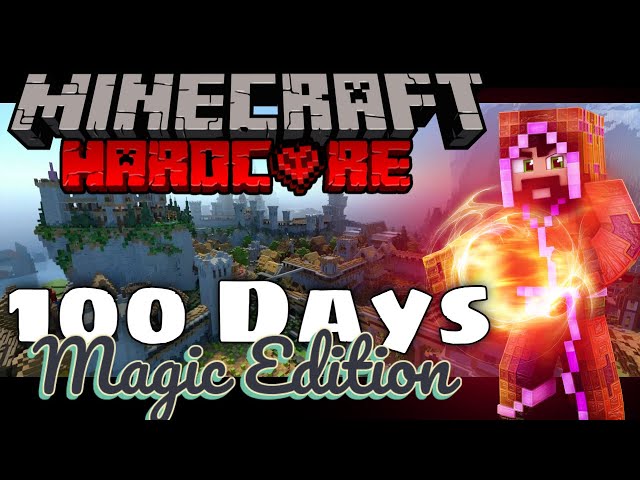 100 Days: Magic Edition (Hardcore | Minecraft | Roleplay)
