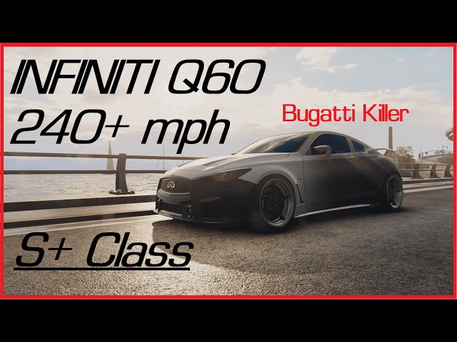 (S+ Class) Infiniti Q60 - Fastest S+  Bugatti KILLER - Need for Speed Unbound