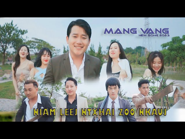 Niam Leej Ntxhai Zoo Nkauj - Mang Vang [Official Music Video 2023]