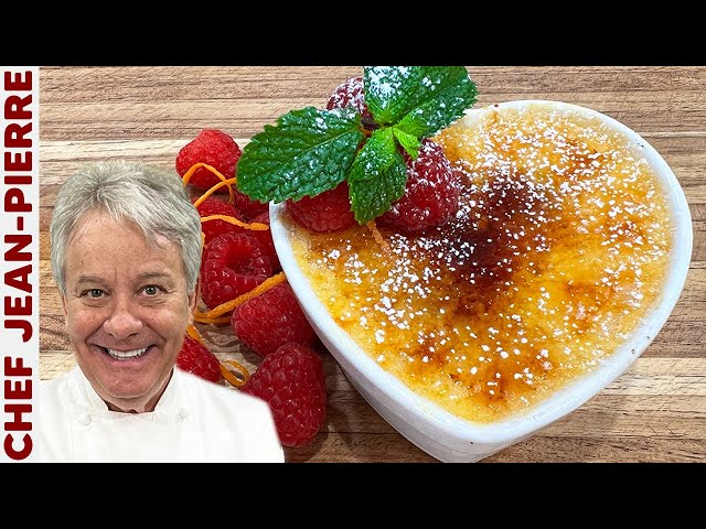 The Most Romantic Crème Brûlée | Chef Jean-Pierre