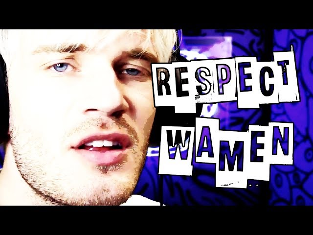 RESPECT WAMEN - PewDiePie REMIX