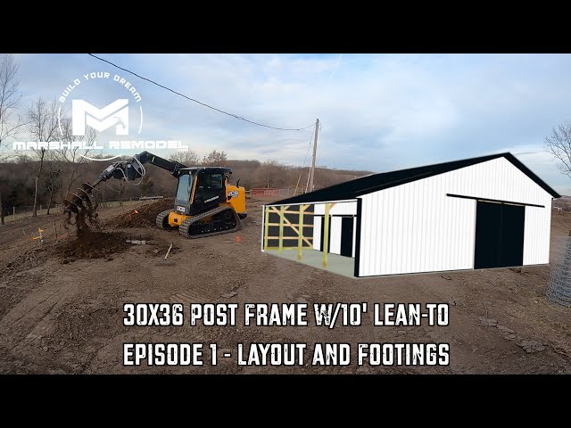 Building a Post Frame Barn | 30 x 36 | Layout + Footings | Ep1