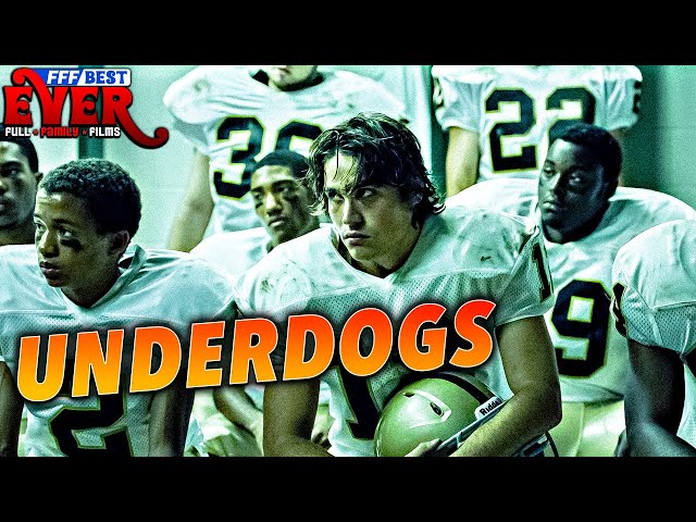 UNDERDOGS | Full MOTIVATIONAL AMERICAN FOOTBALL Movie HD in ENGLISH
