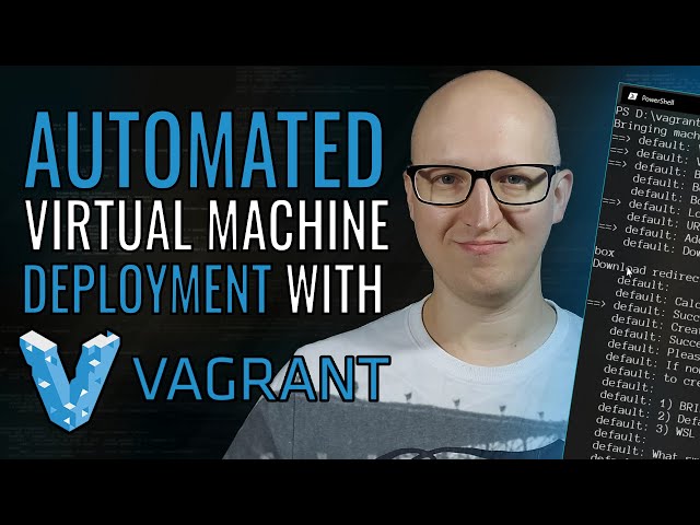 Automated virtual machine deployment with Vagrant