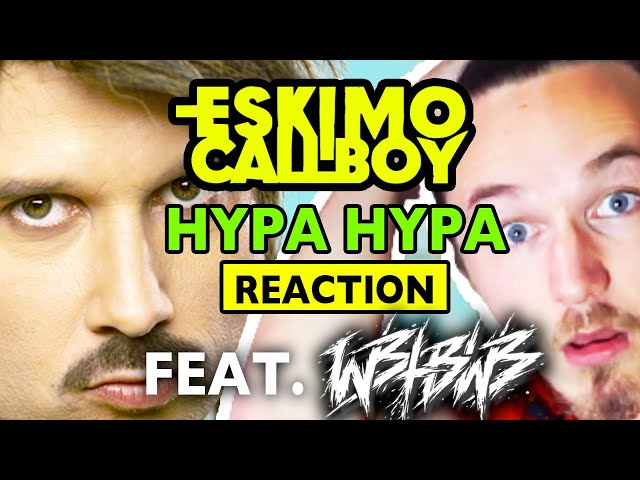 WBTBWB vs. Eskimo Callboy - Hypa Hypa | Reaction This is CRAZY!