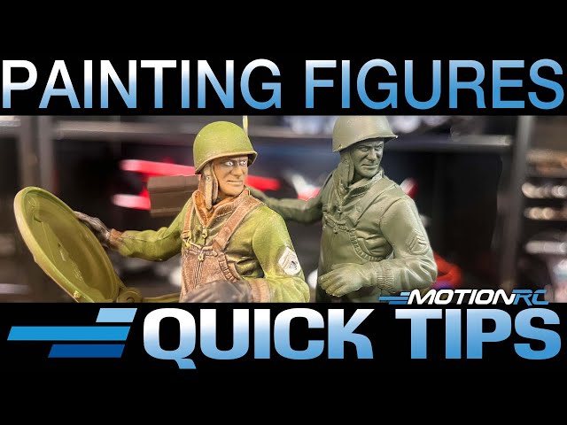 Painting Model Figures  | Quick Tips | Motion RC