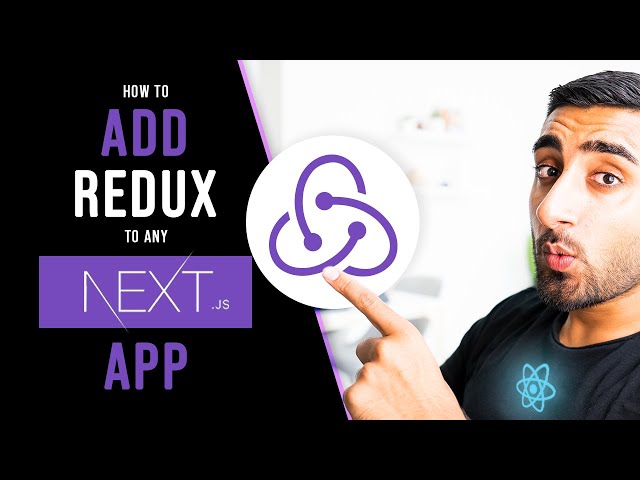 How to add Redux to ANY Next.js app in 15 minutes (For Beginners)