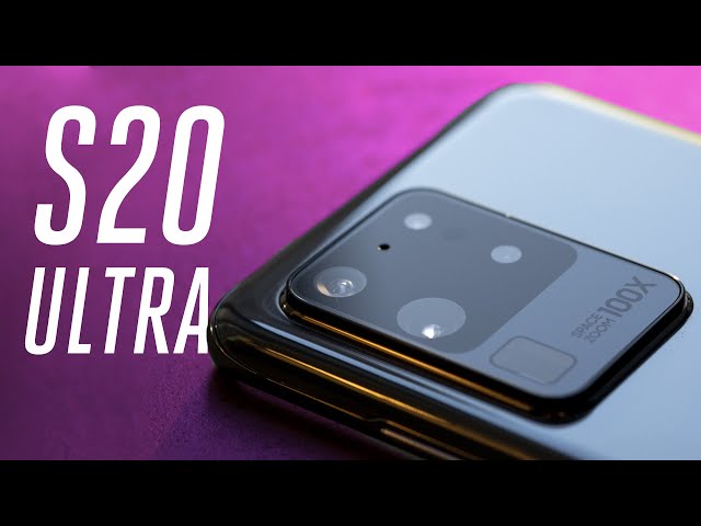 Galaxy S20 Ultra review: something to prove