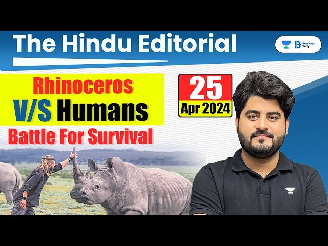 25 Apr 2024 | The Hindu Analysis | The Hindu Editorial | Editorial by Vishal sir | Bank | SSC | UPSC