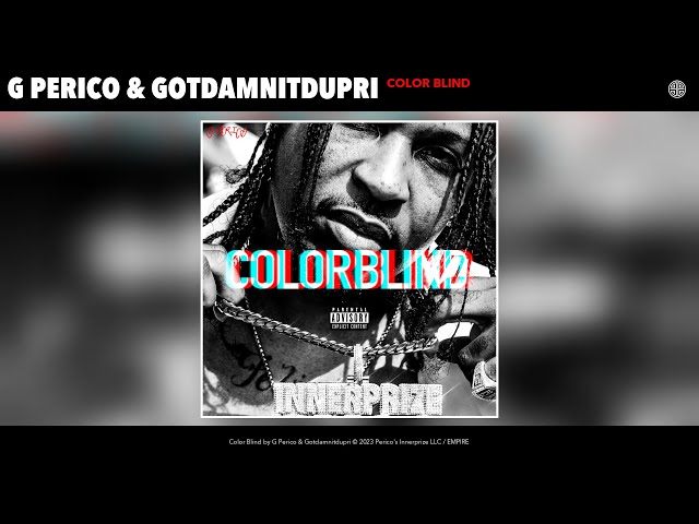 G Perico & Gotdamnitdupri - Color Blind (Official Audio)