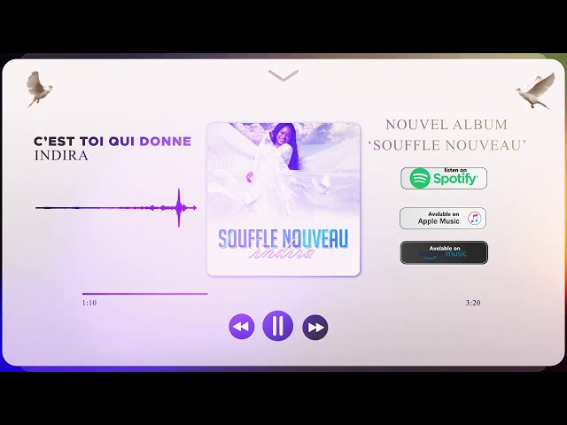 Indira - C'est Toi Qui Donnes (Album Souffle Nouveau, Piste 9)