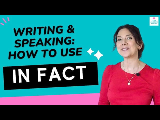 How to Use IN FACT in Writing and Speaking: English Vocabulary Lesson