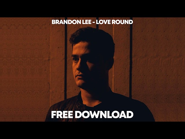 Free Download: Brandon Lee - Love Round