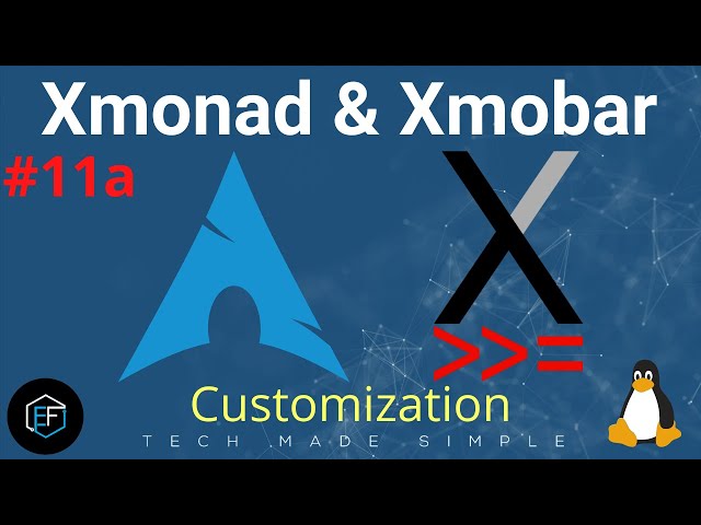 [11a] | Xmonad & Xmobar customizaion