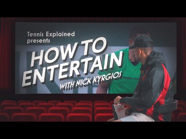 Tennis Explained | How to Entertain with Nick Kyrgios