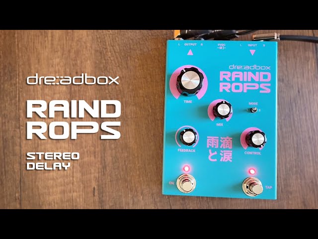 Dreadbox Raindrops (Stereo Delay w/ 3 Algorithms)