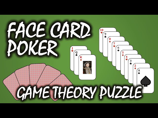 Face Card Poker: A Game Theory Puzzle