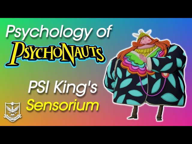 Psychology of Psychonauts | PSI King's Sensorium