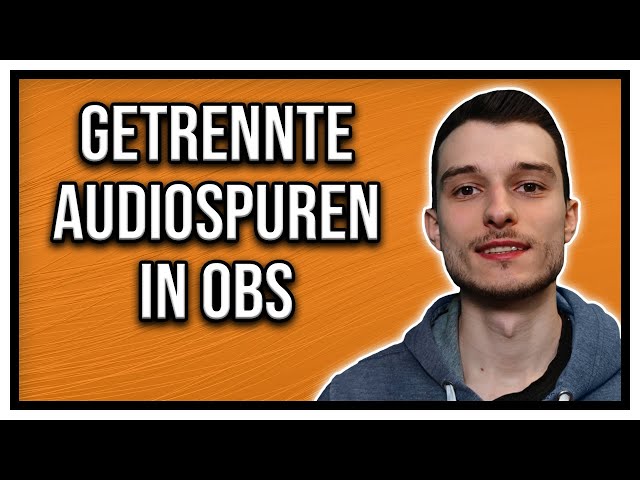 OBS Studio 28 getrennte Audiospuren erstellen - Tonquellen splitten