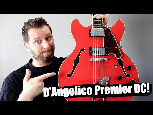 D'Angelico Premier DC! - The Guitar I've Been Waiting For!