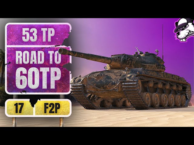 "F2P" Road to 60TP - Folge #17 53TP Spannende Matches! [World of Tanks - Gameplay - DE]