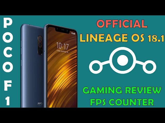 POCO F1 LINEAGE OS 18.1 OFFICIAL GAMING REVIEW WITH FPS & HEAT COUNTER | DISAPPOINTED