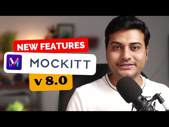 Mockitt 8.0 || Every MAJOR change and New Features
