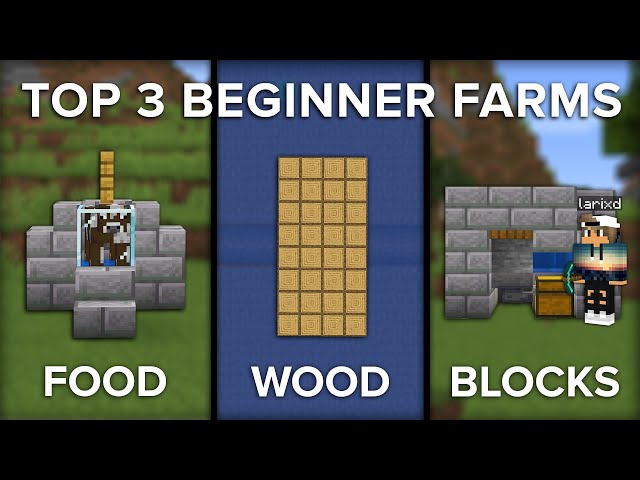 Minecraft Top 3 Beginner Farms to Get you Started