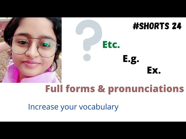 etc. | e.g. or ex. or both | full form |meaning |#shorts24