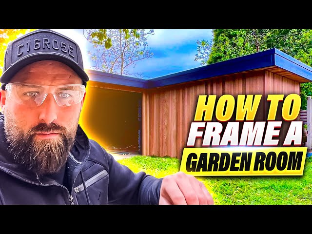 Building A Garden Room - How To Install A Timber Frame