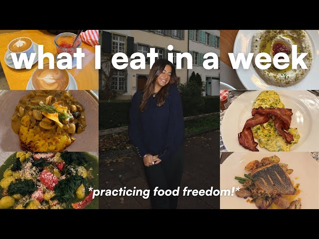 WHAT I EAT IN A WEEK | food freedom while travelling in switzerland