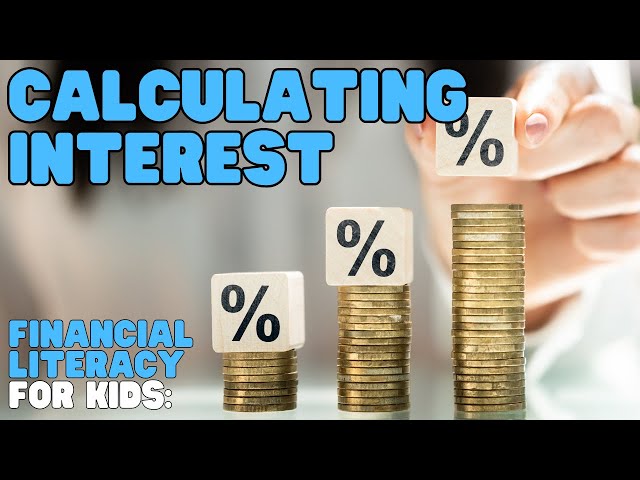 Financial Literacy—Calculating Interest | Learn an easy way to calculate interest