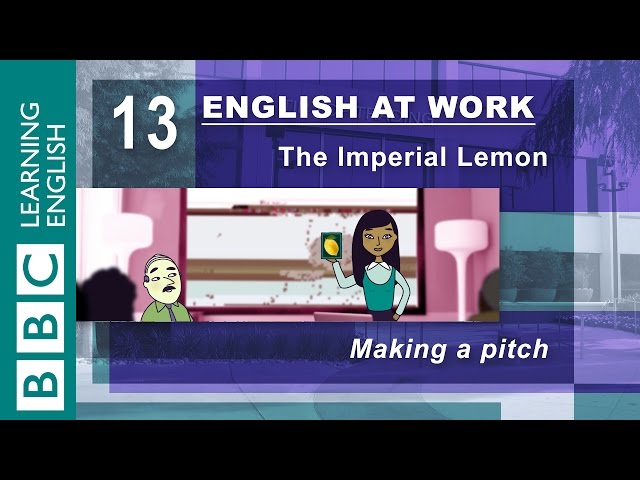 Making a pitch – 13 – English at Work gets your pitch perfect