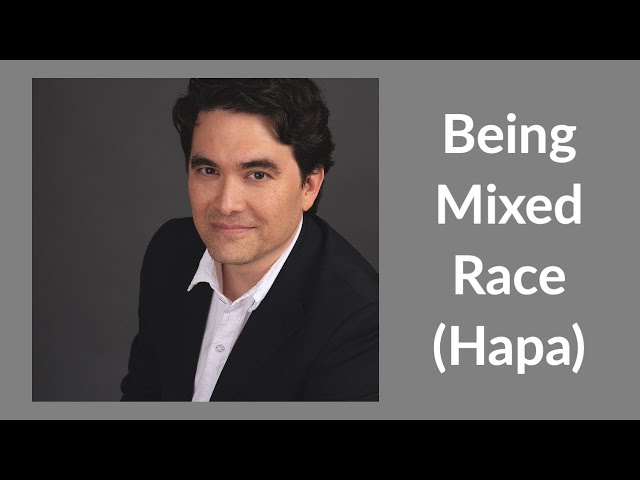 Being Mixed Race Hapa (2020 Rerun)