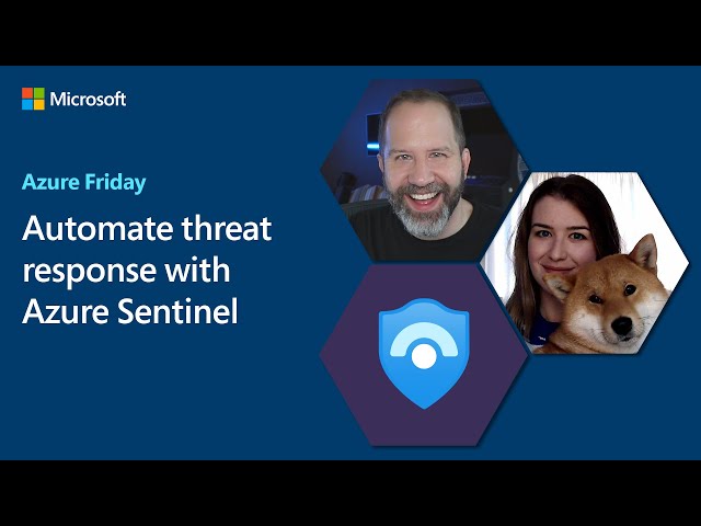 Automate threat response with Azure Sentinel | Azure Friday