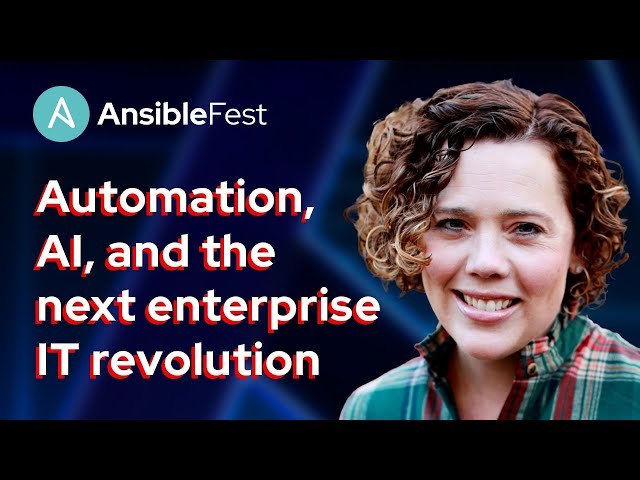 AnsibleFest keynote: Automation, AI, and the next enterprise IT revolution