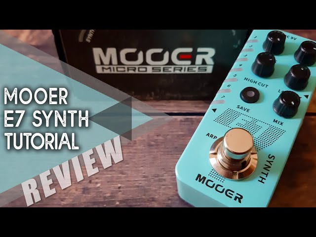 MOOER E7 Synth || All Sounds | VIDEO REVIEW [NO TALK]